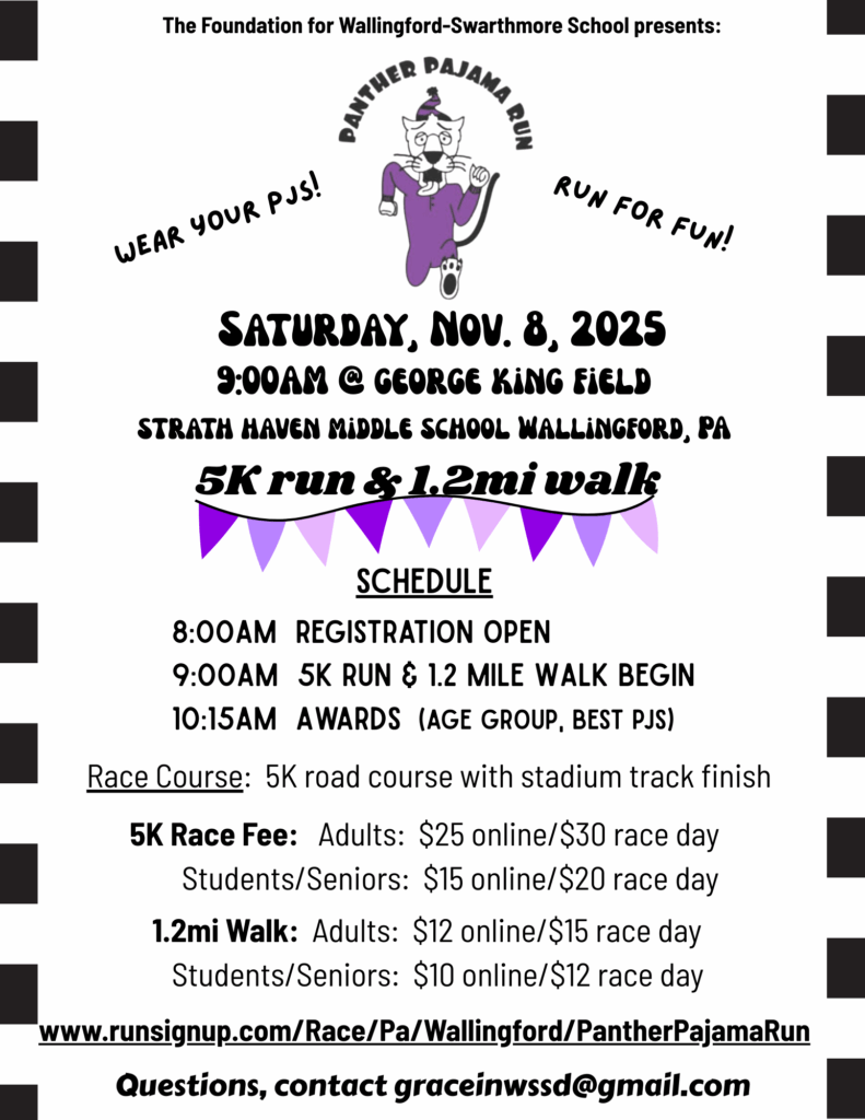 Panther Pajama Run is BACK! Come join us on Saturday, November 8th for this 5K race or 1.2mi family fun walk. Wear your funnest, coziest pajamas & run/walk for fun, all the while helping raise more support for the benefit of our WSSD schools! Register here: https://runsignup.com/Race/PA/Wallingford/PantherPajamaRun